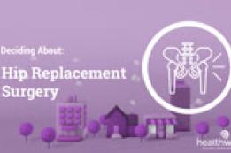 Deciding About: Hip Replacement Surgery